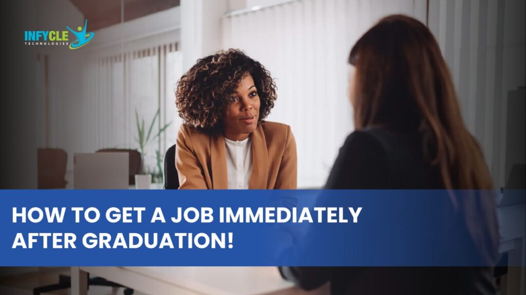How to Get a Job Immediately After Graduation