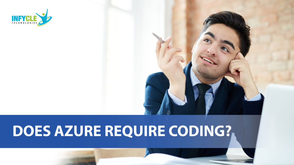 Does Azure Require Coding