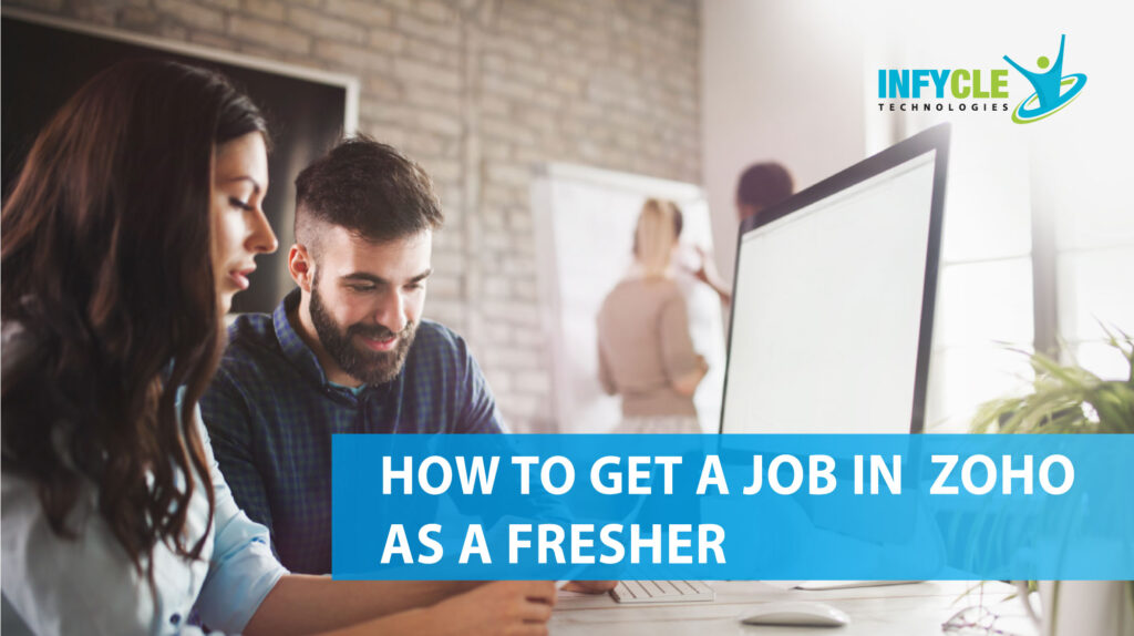How to Get a Job in Zoho as a Fresher