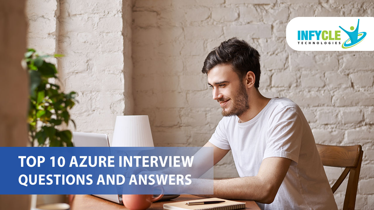 Azure Interview Questions And Answers | Infycle Technologies