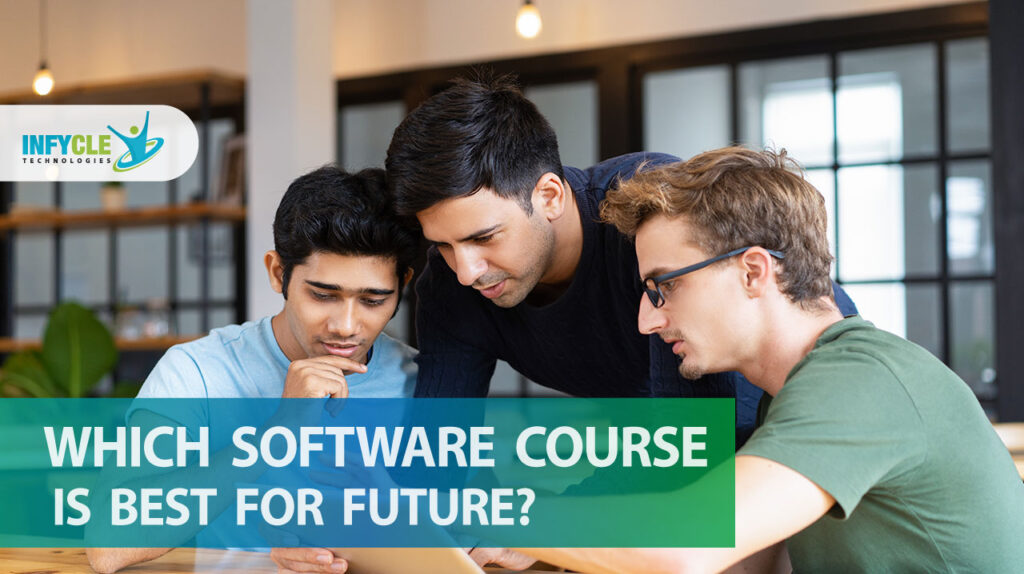 Which Software Course Is Best For Future?