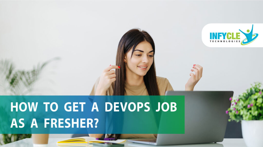How To Get A DevOps Job As A Fresher?