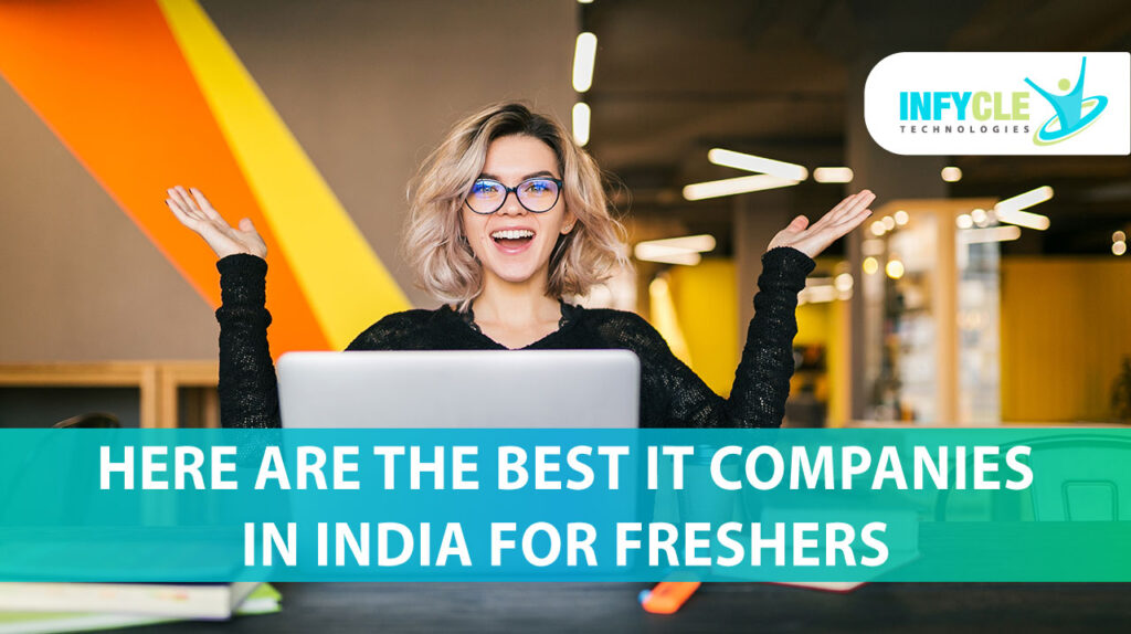 here-are-the-best-it-companies-in-india-for-freshers