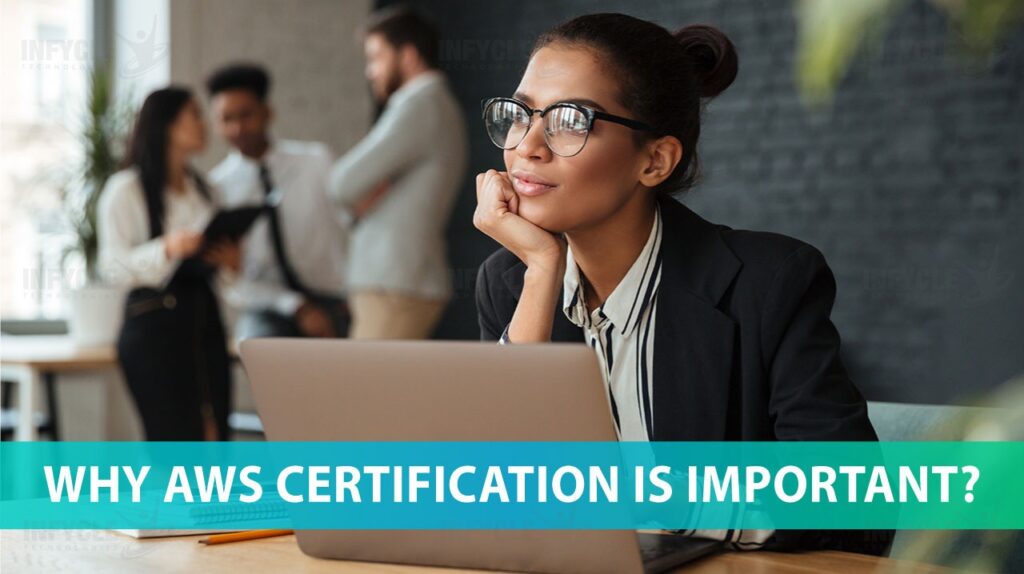 Why AWS Certification Is Important?
