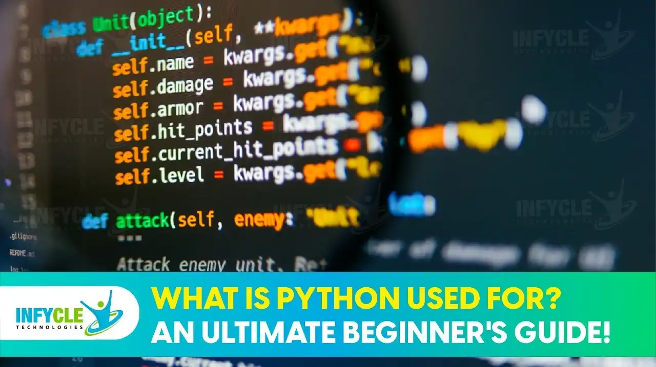 What Is Python Used For An Unlimited Beginners Guide