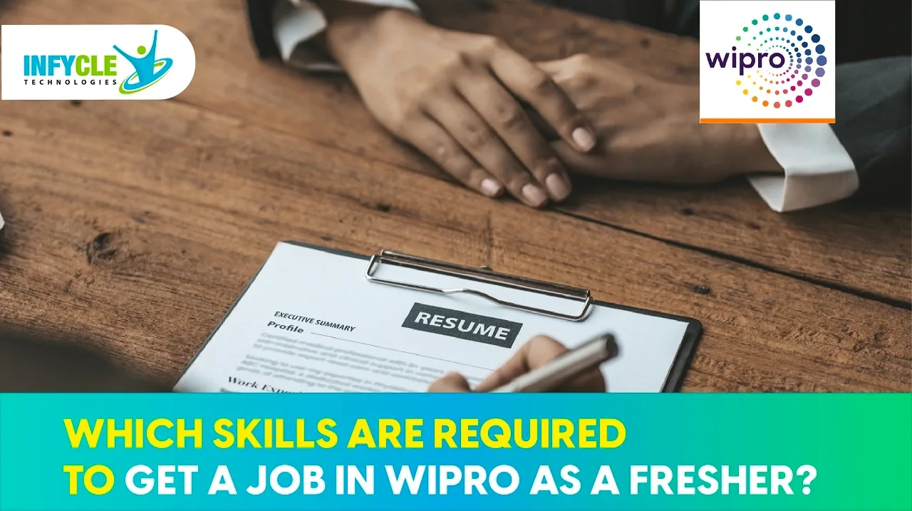 Which Skills Are Required To Get A Job At Wipro As A Fresher?