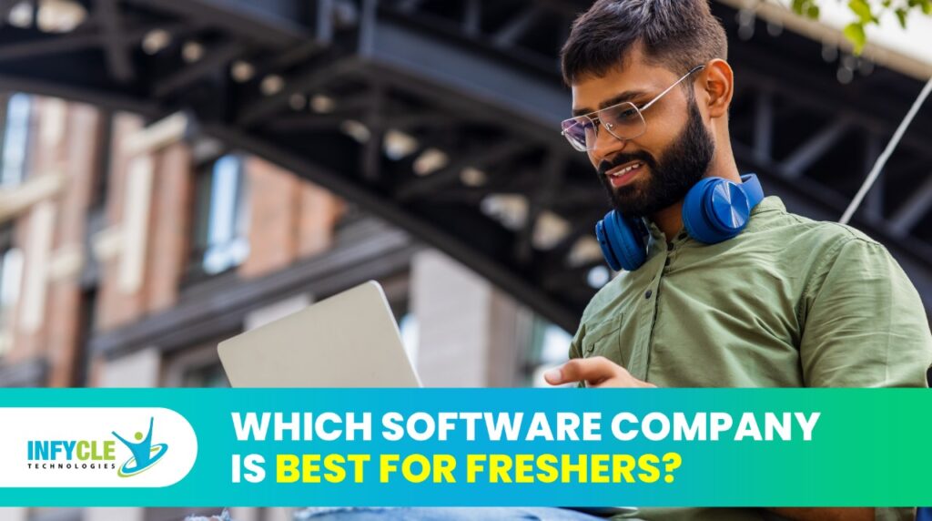 Which Software Company Is Best For Freshers?