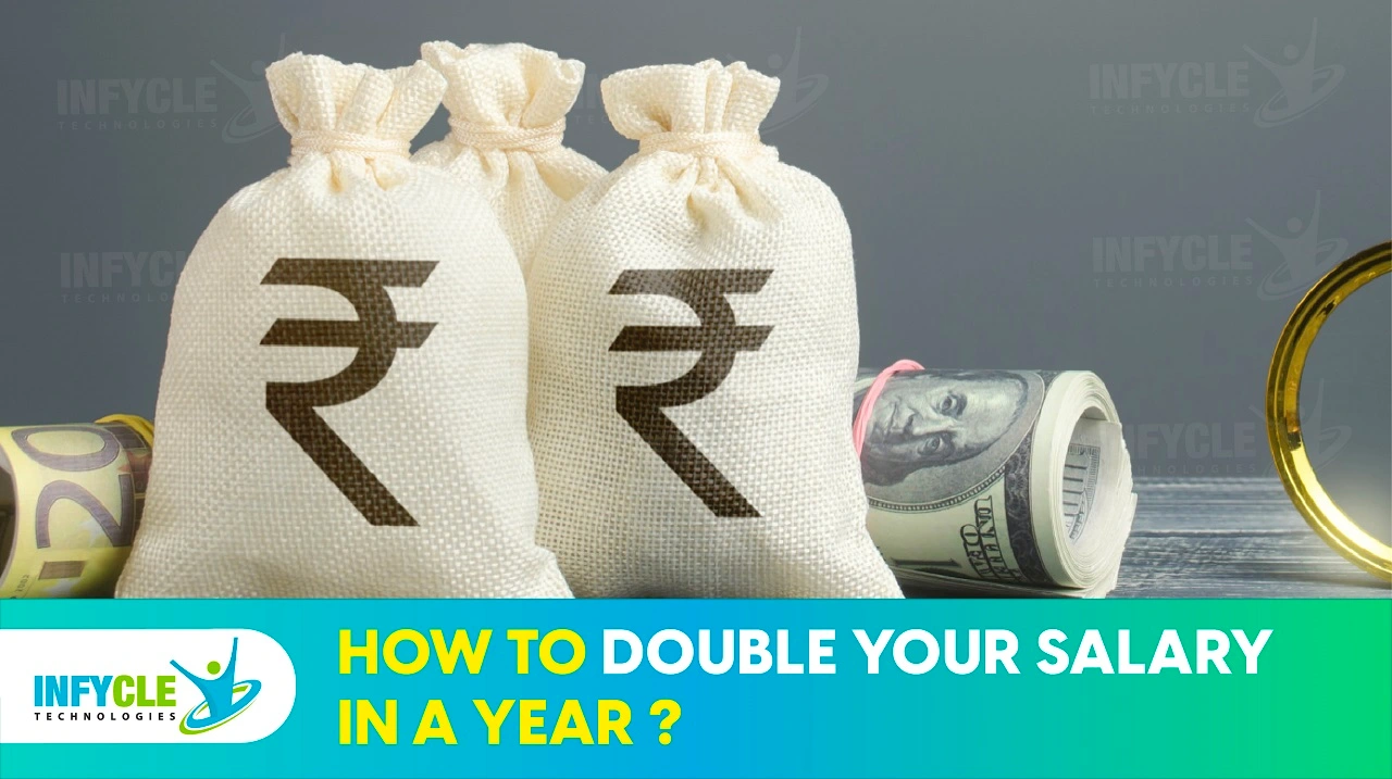 How To Double Your Salary In A Year?