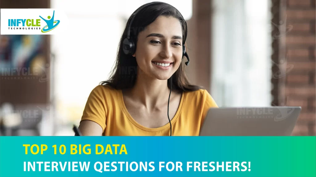 Top 10 Big Data Interview Questions For Freshers