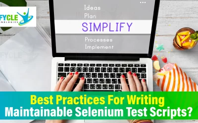 Best Practices for Writing Maintainable Selenium Test Scripts