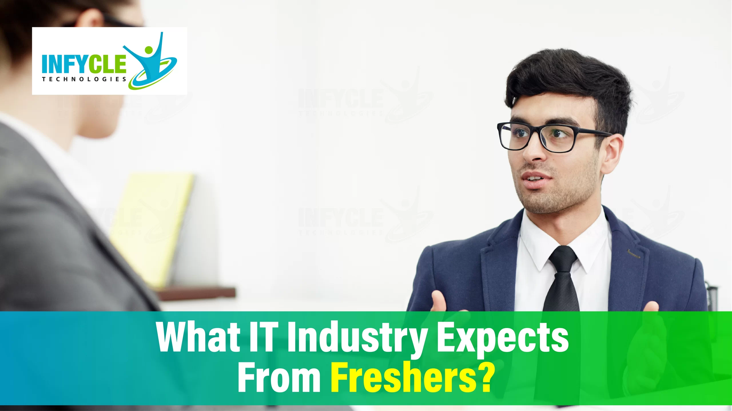 What IT Industry Expects From Freshers?