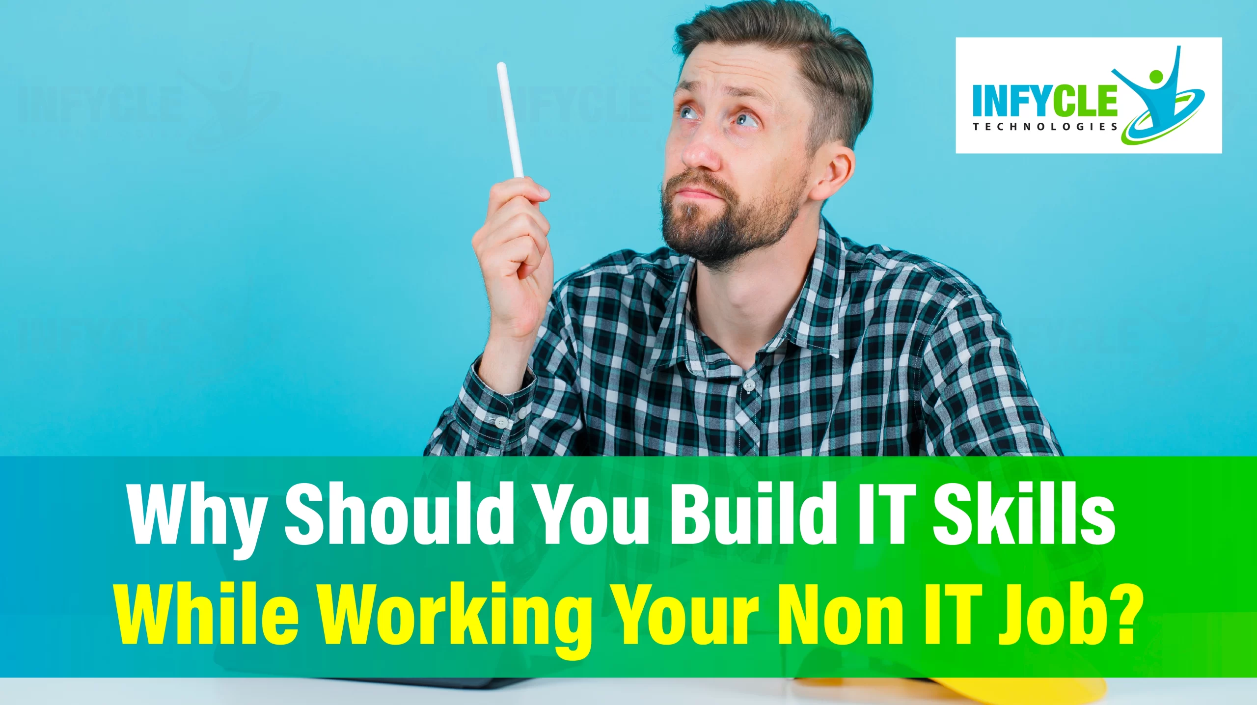 Why Should You Build IT Skills While Working Your Non IT Job?