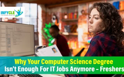 Why Your Computer Science Degree Isn't Enough For IT Jobs Anymore – Freshers