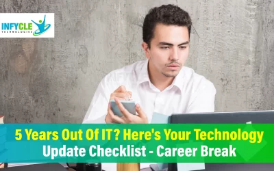 5 Years Out Of IT? Here's Your Technology Update Checklist - Career Break