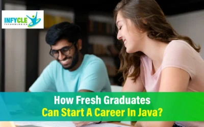 How Fresh Graduates Can Start A Career In Java?
