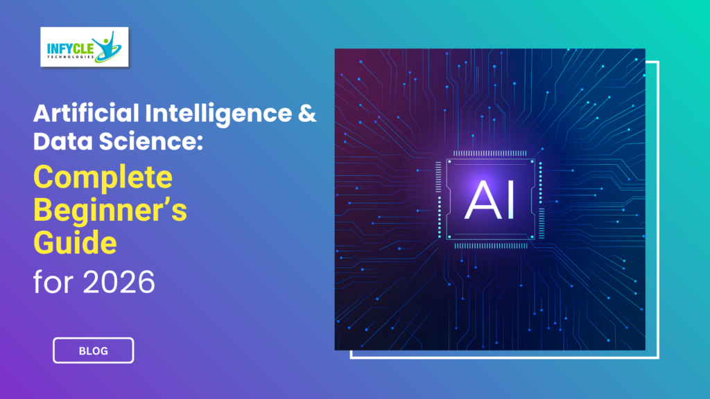 Artificial Intelligence and Data Science: Beginner’s Guide for 2026