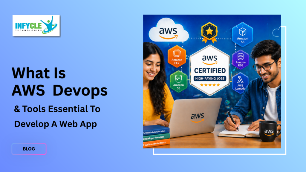 What is AWS Devops and tools essential to develop a web app
