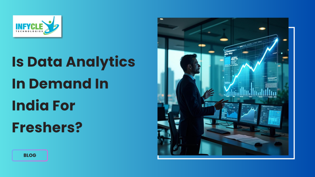 Is Data Analytics In Demand In India For Freshers?