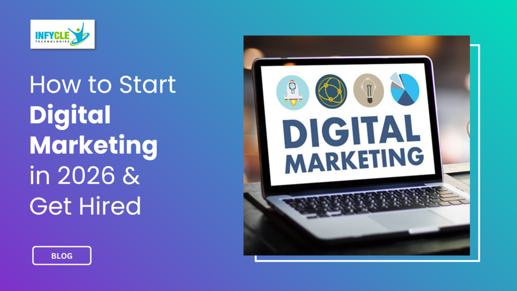 How to Start Digital Marketing in 2026 and Get Hired