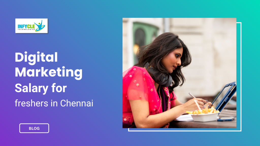 Digital marketing salary for freshers in Chennai