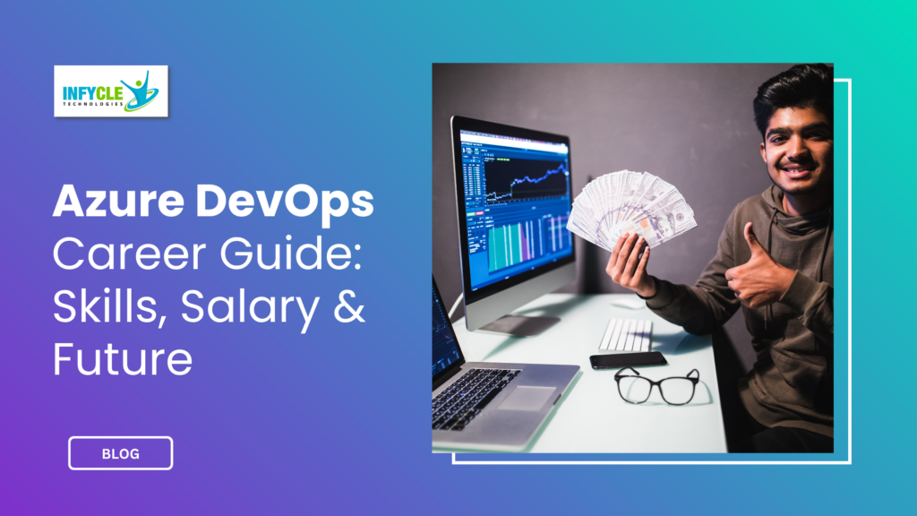 Azure DevOps Career Guide: Skills, Salary & Future
