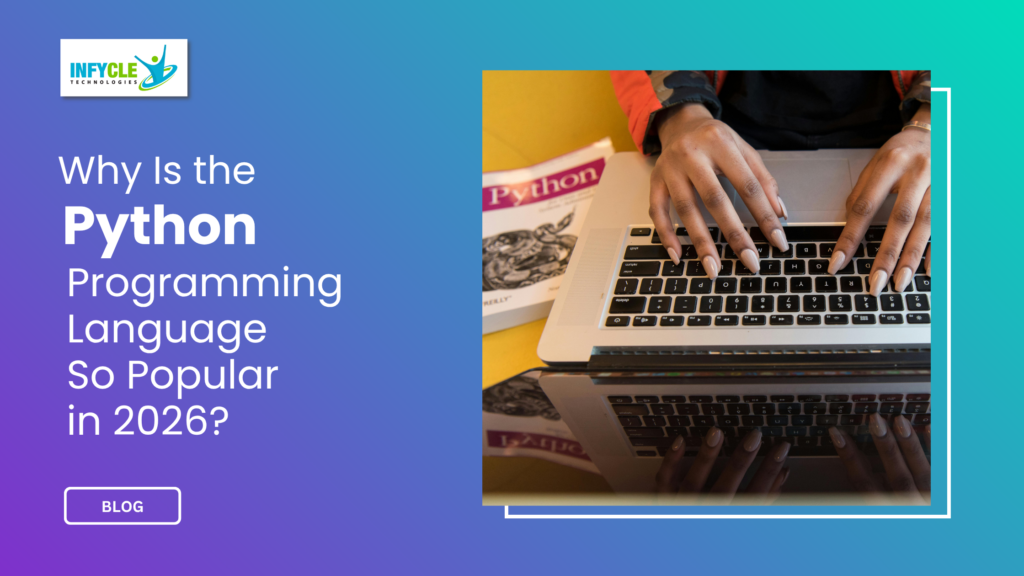 Why Is the Python Programming Language So Popular in 2026?