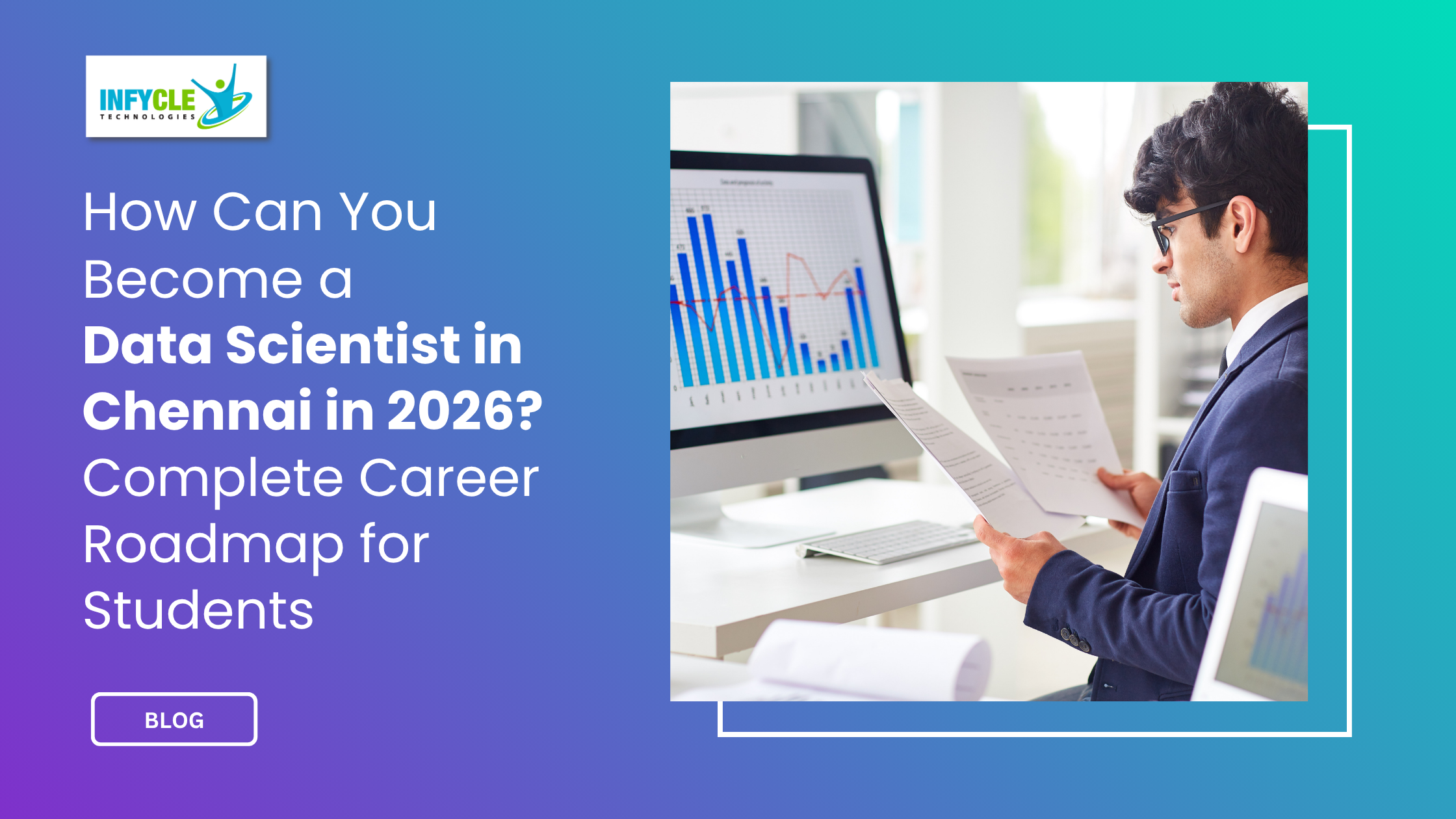 Data Scientist in Chennai: Complete Career Roadmap 2026 Data Scientist in Chennai: Complete Career Roadmap 2026