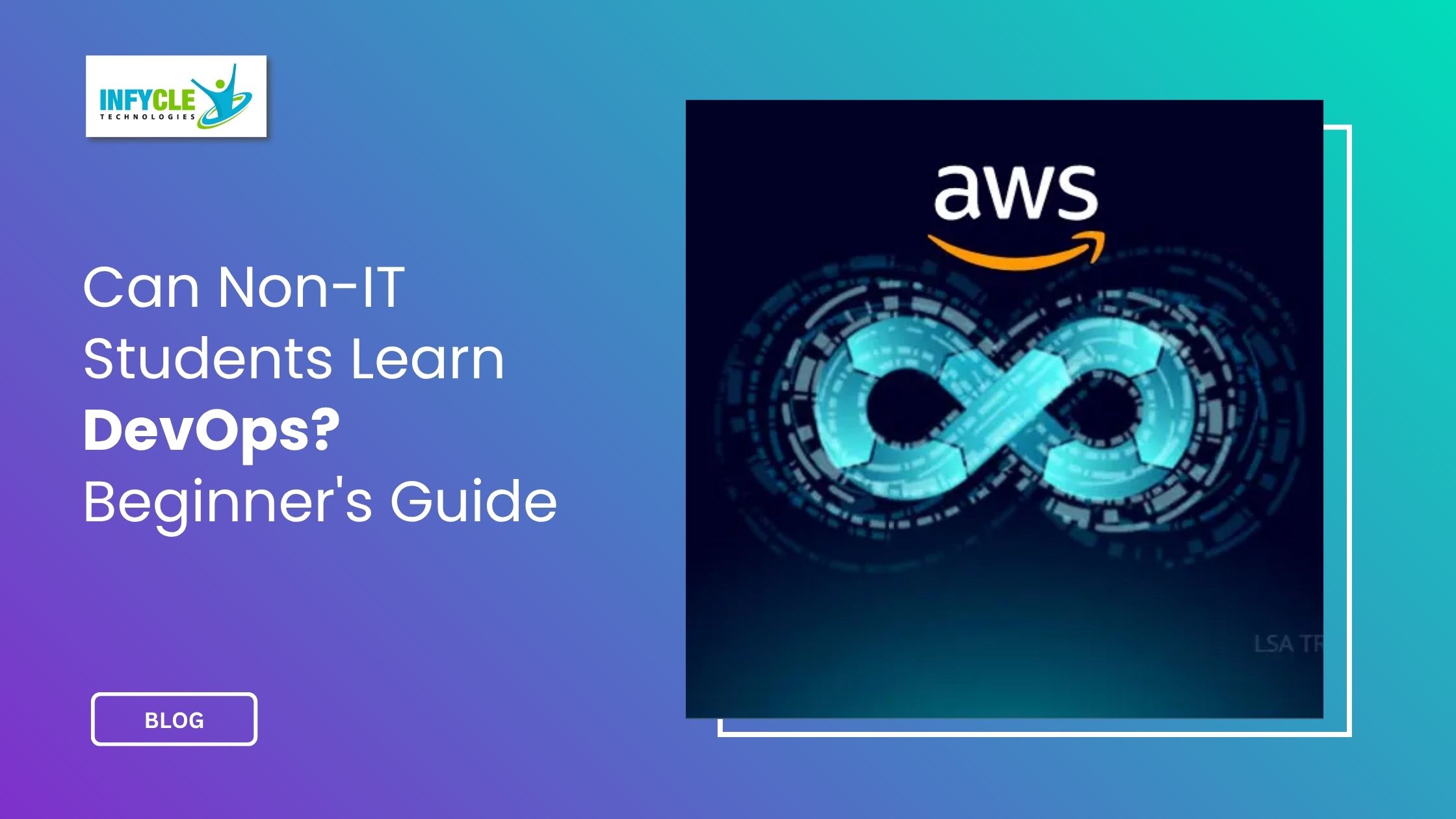 Can Non-IT Students Learn DevOps? Beginner's Guide Can Non-IT Students Learn DevOps? Beginner's Guide