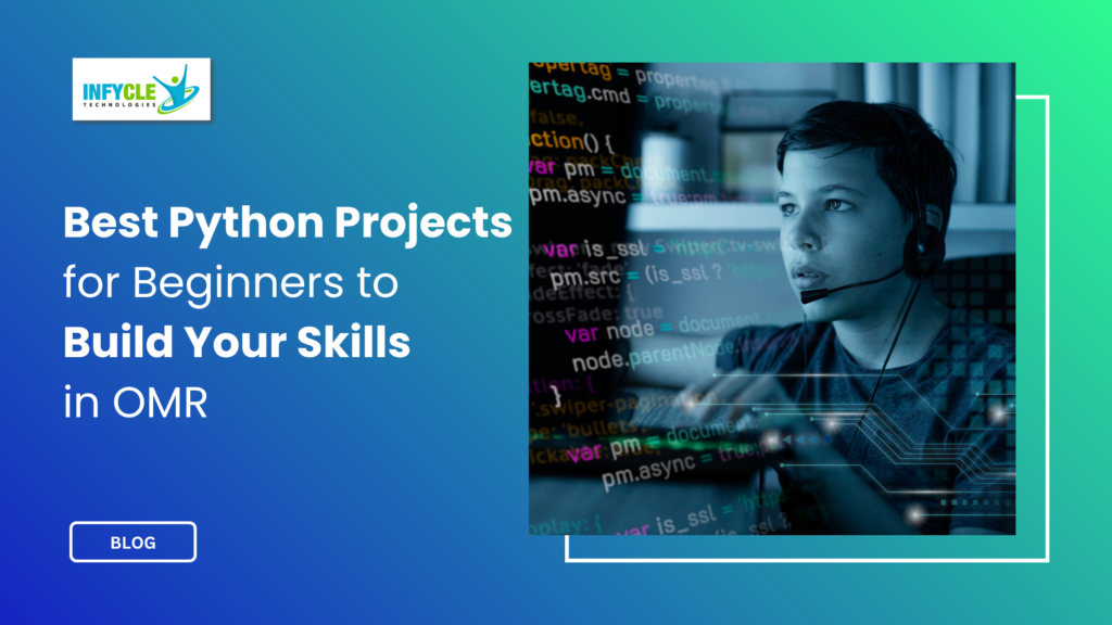 Best Python Projects for Beginners to Build Your Skills