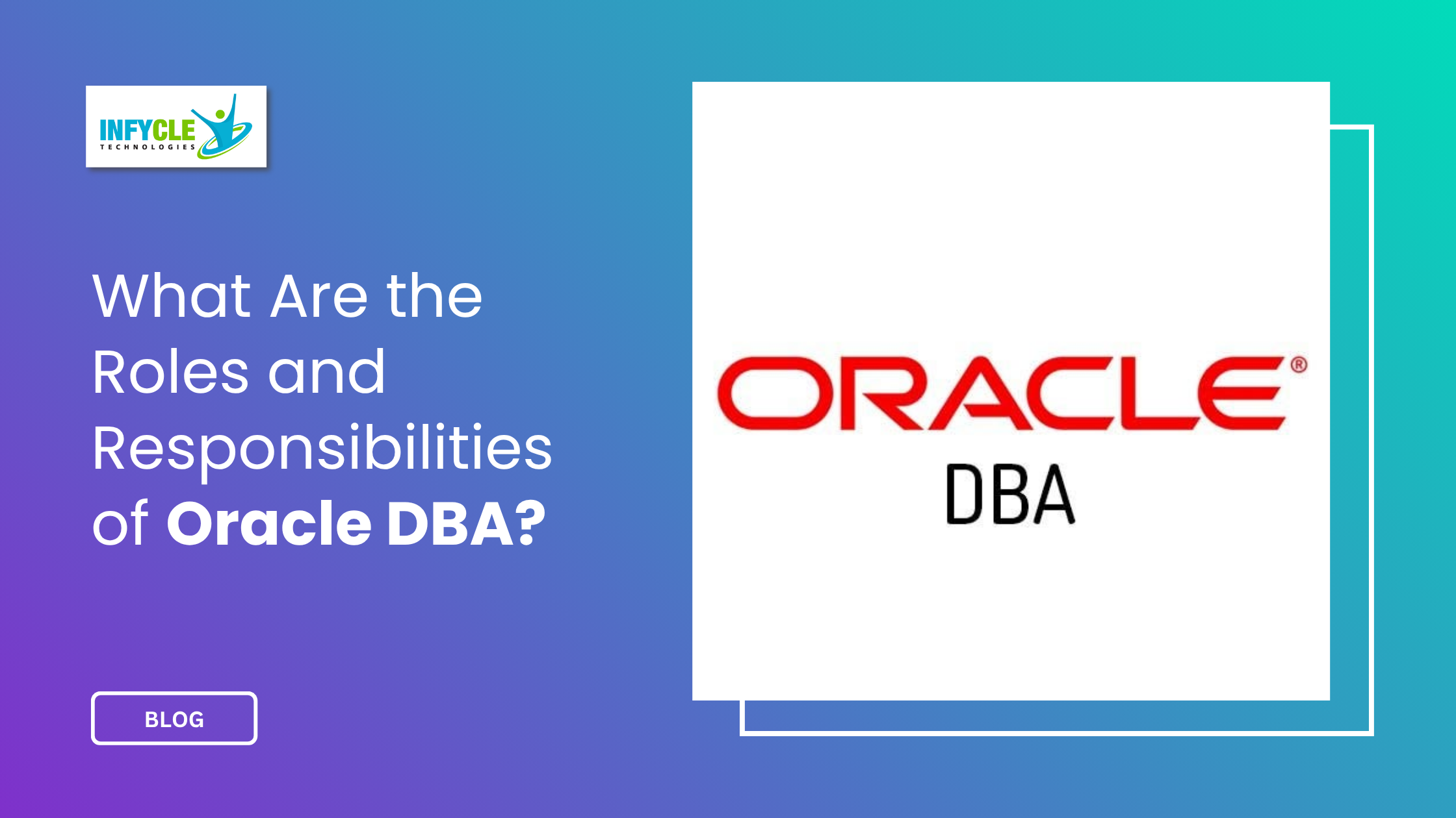Roles and Responsibilities of Oracle DBA