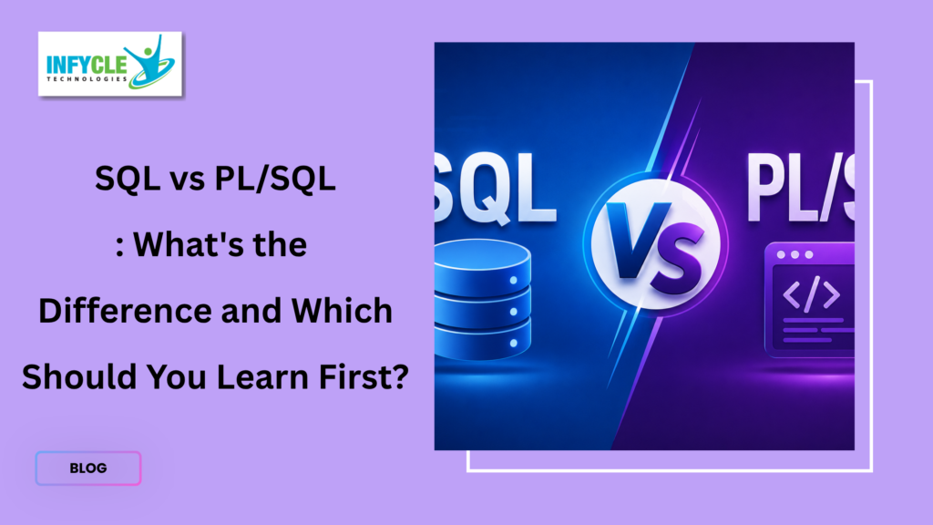 SQL vs PL/SQL: What's the Difference and Which Should You Learn First?