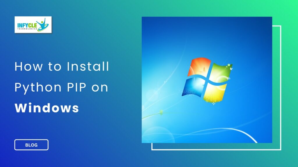 How to Install Python PIP on Windows