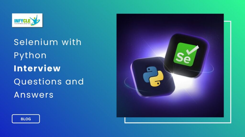 Selenium with Python Interview Questions and Answers