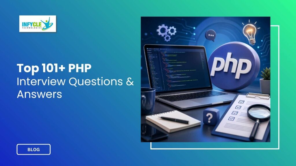 Top 101+ PHP Interview Questions and Answers