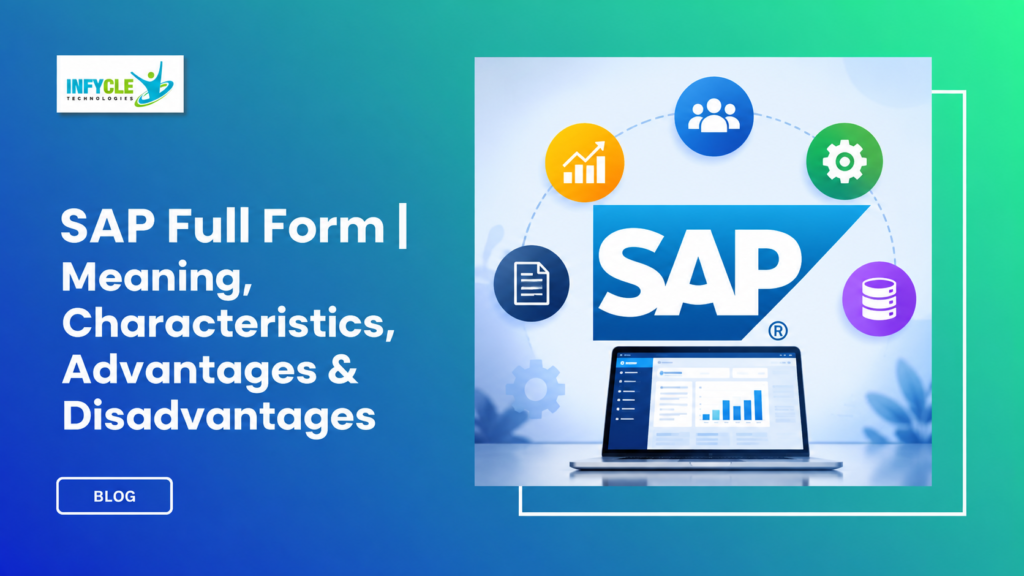 SAP Full Form | Meaning, Characteristics, Advantages & Disadvantages