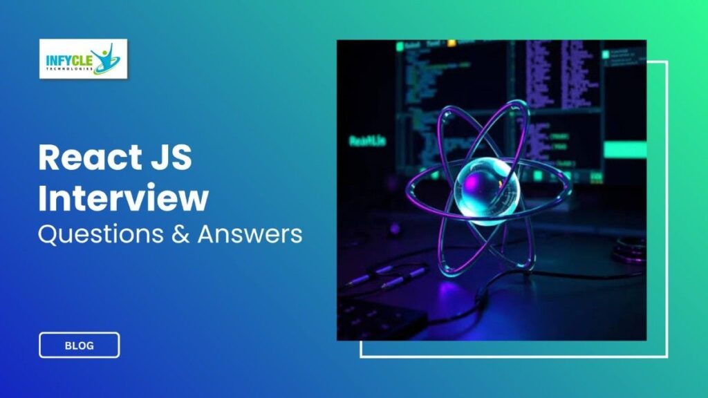 React JS Interview Questions and Answers