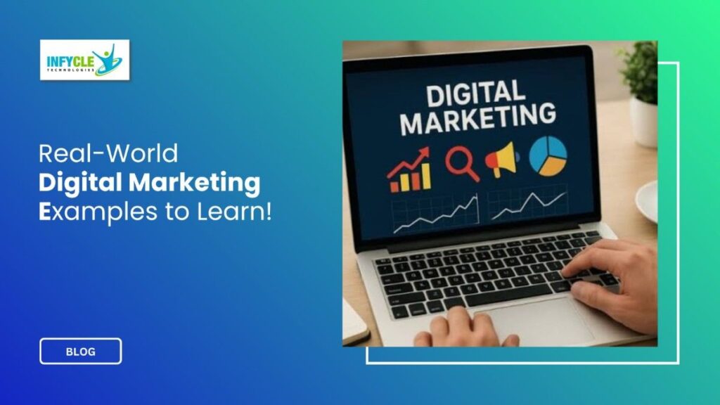 Real-World Digital Marketing Examples to Learn