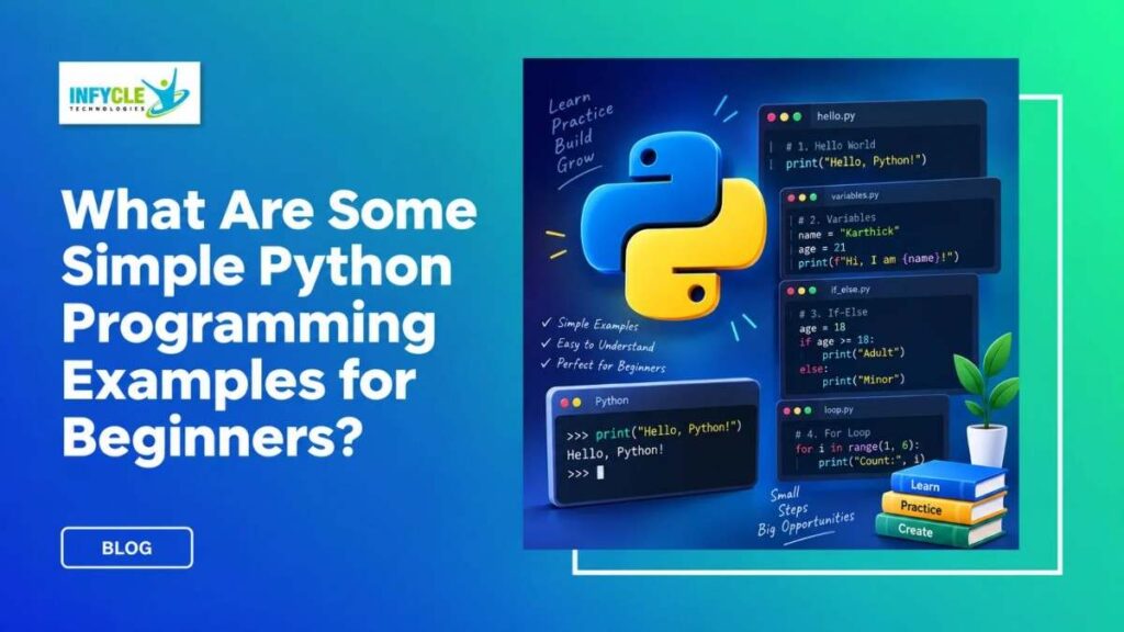 What Are Some Simple Python Programming Examples for Beginners?