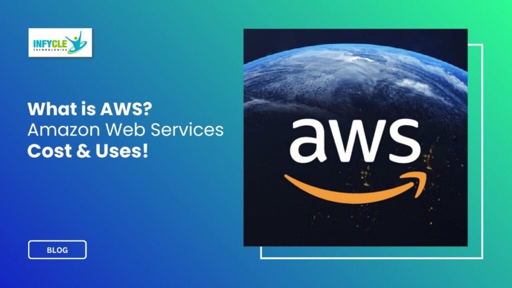 What is AWS? | Amazon Web Services Cost & Uses