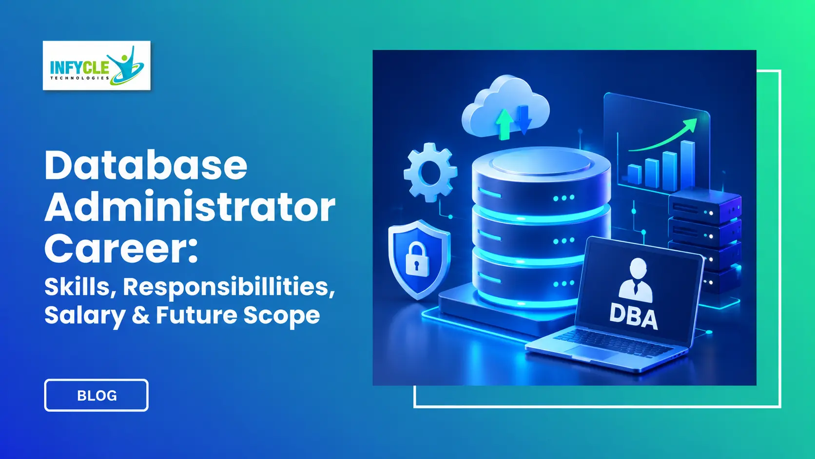 Database Administrator Career: Skills, Salary & Future Scope Database Administrator Career: Skills, Salary & Future Scope