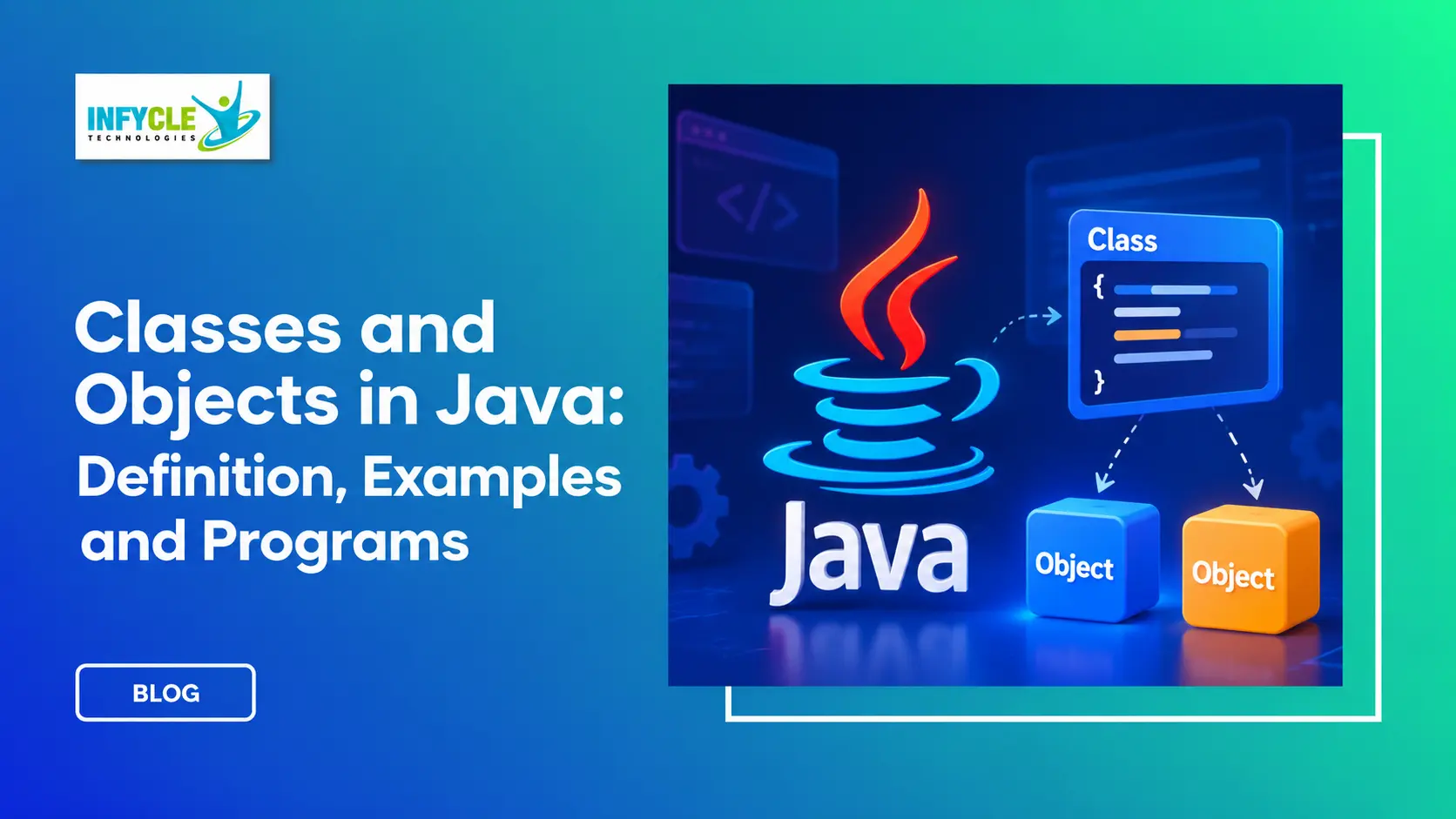 Classes and Objects in Java: Definition, Examples and Programs Classes and Objects in Java: Definition, Examples and Programs