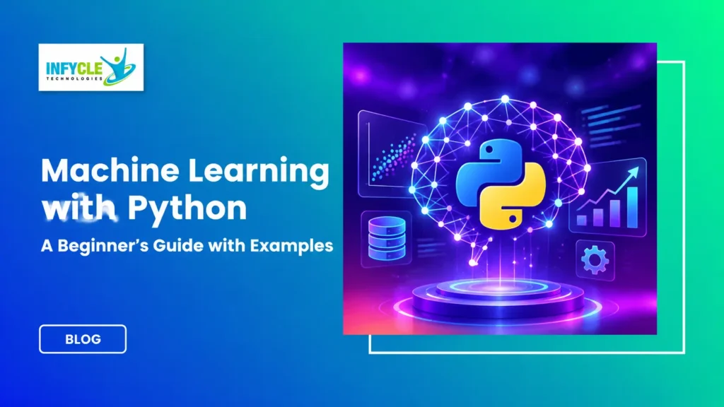 Machine Learning with Python Tutorial: A Beginner's Guide with Examples