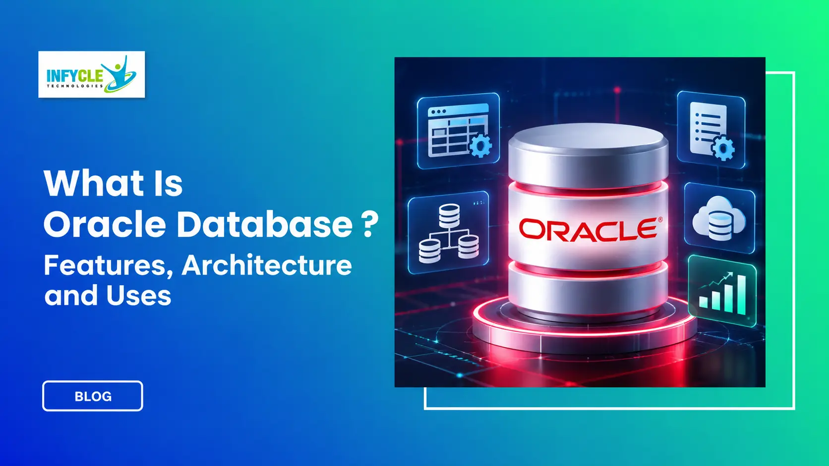 What Is Oracle Database? Features, Uses & Architecture What Is Oracle Database? Features, Uses & Architecture