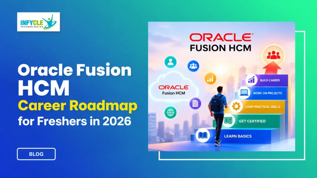 Oracle Fusion HCM Career Roadmap for Freshers in 2026