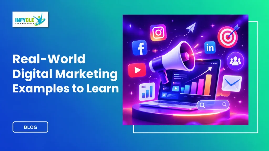 Real-World Digital Marketing Examples to Learn