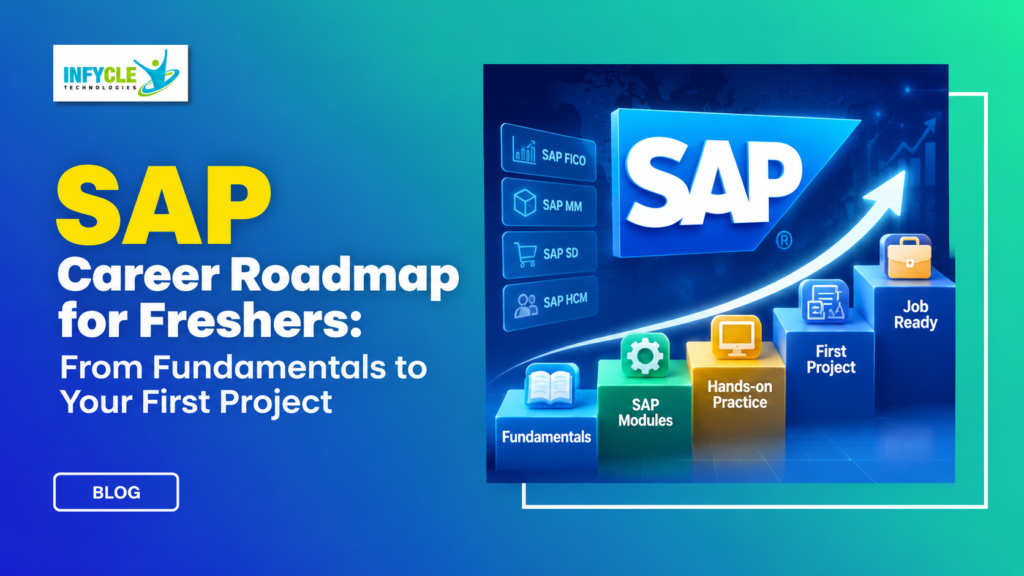 SAP Career Roadmap for Freshers: From Fundamentals to Your First Project